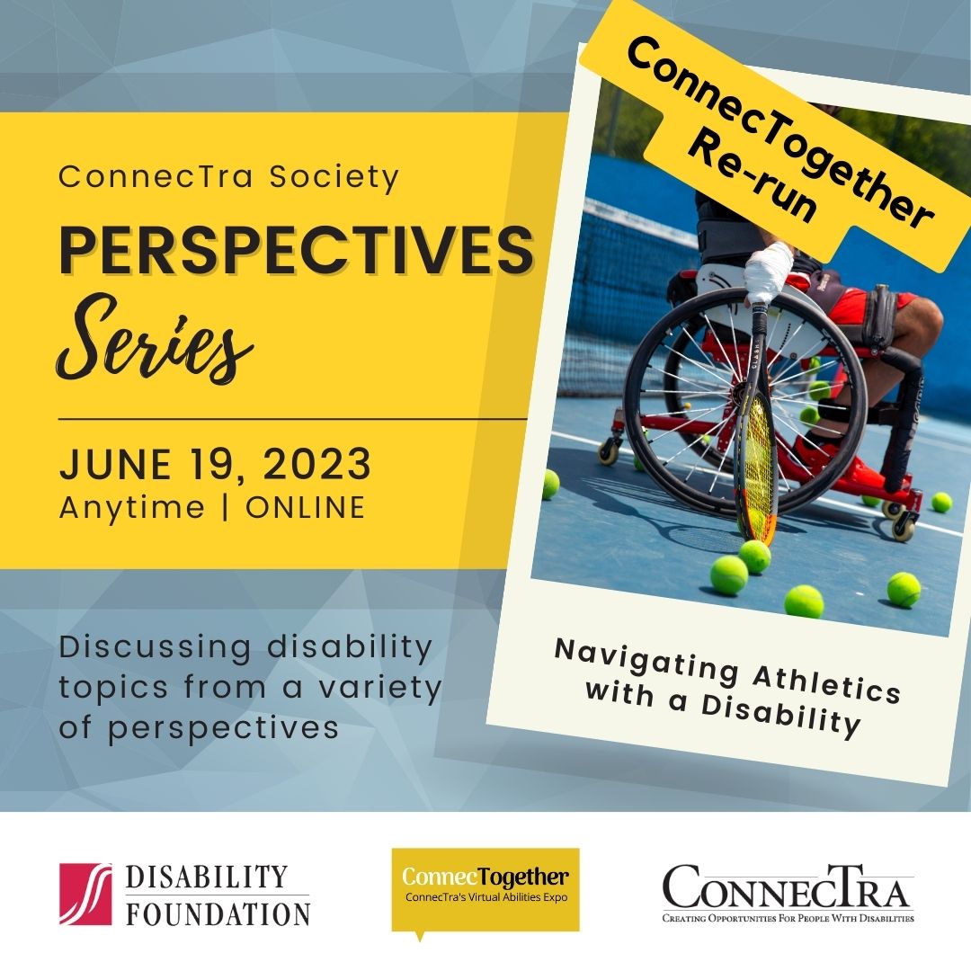 Disability Foundation Logo. ConnecTra Logo. ConnecTogether Logo. Person in wheelchair playing tennis.