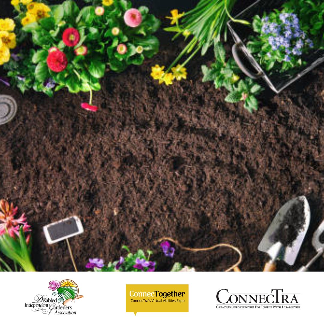 Image of soil with flowers and gardening tools;the ConnecTogether logo, and the ConnecTra logo,