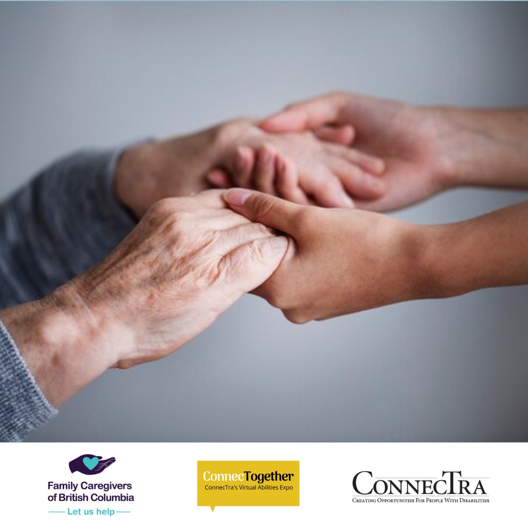 Two individuals holding hands infront of a grey background; Family Caregivers of BC logo; ConnecTogether logo, Connectra Society logo.