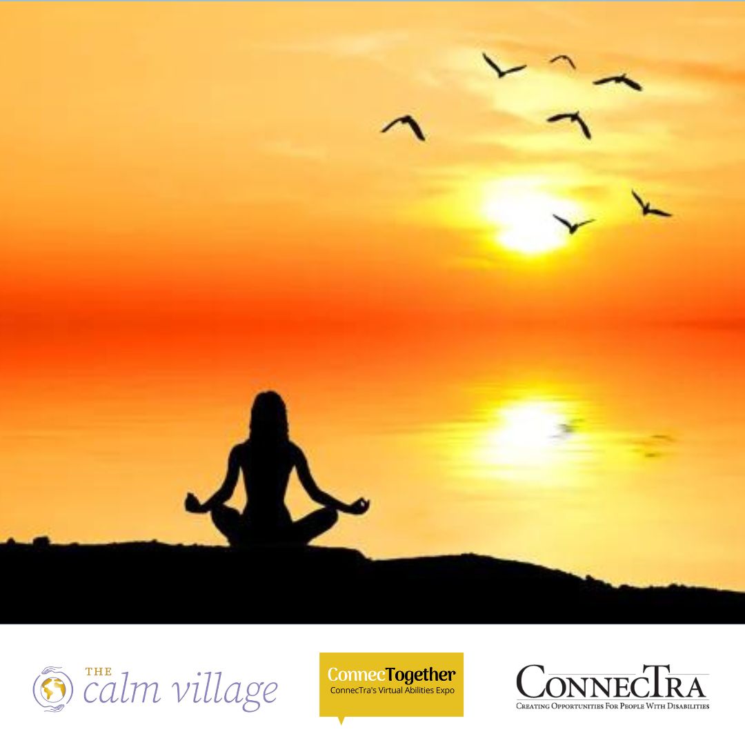 A person's silhouette meditating in front of a sunset; Calm Village logo, ConnecTogether logo, Connectra Society logo.