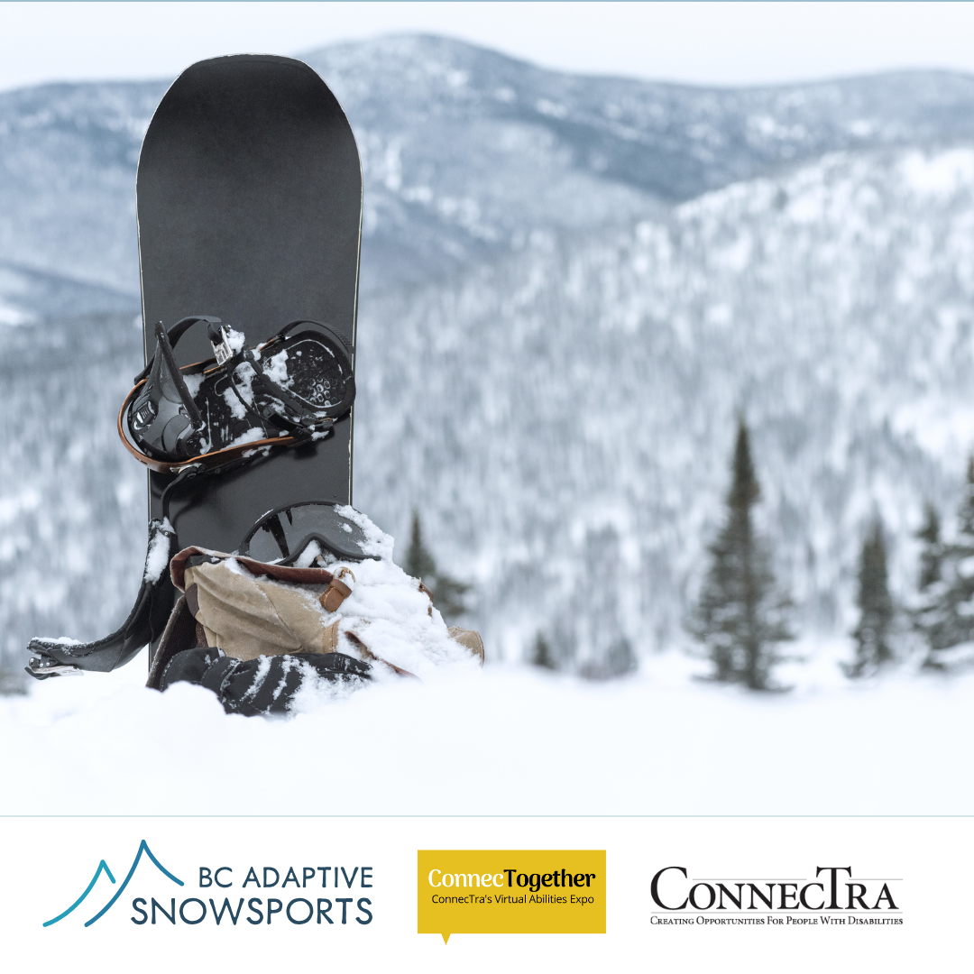 A snowboard is vertically planted in the snow with mountain scenery in the background; BC Adaptive Snowsports logo; ConnecTogether logo; ConnecTra logo